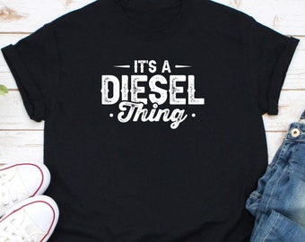 It's A Diesel Thing Shirt, Diesel Trucks Shirt, Diesel Smoke Matters, Funny Diesel Shirt, Diesel Mechanic Shirt, Diesel Fuel Engine Shirt
