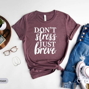 Don&#39;t Stress Just Breve Shirt, Dyslexia Warrior Shirt, Dyslexia Therapist Shirt, Dyslexia Shirt, Dyslexia Teacher Shirt, Reading Specialist