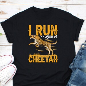 Cheetah Shirt - I Run Like A Cheetah T Shirts Cheetah Shirt - I Run Like A Cheetah T Shirts