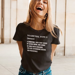 Type 1 Diabetes Shirt, Type 1 Diabetes Definition Humor, T1D Apparel, Type 1 Diabetes Shirts, Type 1 Diabetes Awareness Shirts, T1D Defined