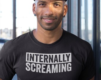 Internally Screaming Shirt, Mental Health Matters Shirt, Depression Shirt, BPD Shirt, Anxiety Disorder Shirt, Bipolar Disorder Shirt