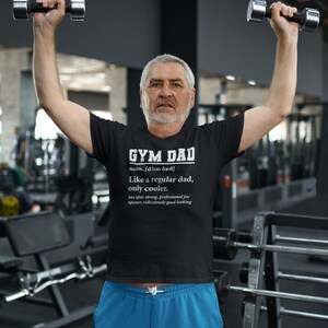 Gym Dad Definition Shirt, Gym Lover Shirt, Weightlifting Shirt, Fitness Shirt, Weightlifter Shirt, Bodybuilding Shirt, Bodybuilder Dad Shirt image 2