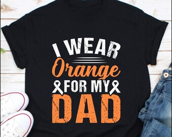 I Wear Orange For my Dad Shirt, Kidney Cancer Dad Shirt, Leukemia Cancer Shirt, Orange Ribbon Shirt, Leukemia Warrior Tee, Support Leukemia