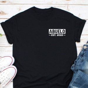Abuelo Est 2022 Shirt, Abuelo Gift, New Abuelo Gifts, Abuelo Shirt, New Grandpa Shirt, Grandpa To Be Shirt, Grandpa Announcement Shirt