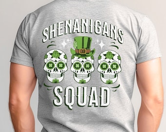St. Patrick's Day Shirt for Him | Shenanigans Squad Shirt for St. Paddy's Day | We're All Irish Today | St. Patricks Day Party Shirt for Him
