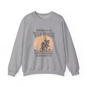 Nashville Sweatshirt | Country Concert Top for Lainey Fan | Wildflowers & Wild Horses Western Crewneck for Her | Oversized Rodeo Sweater Sport Grey