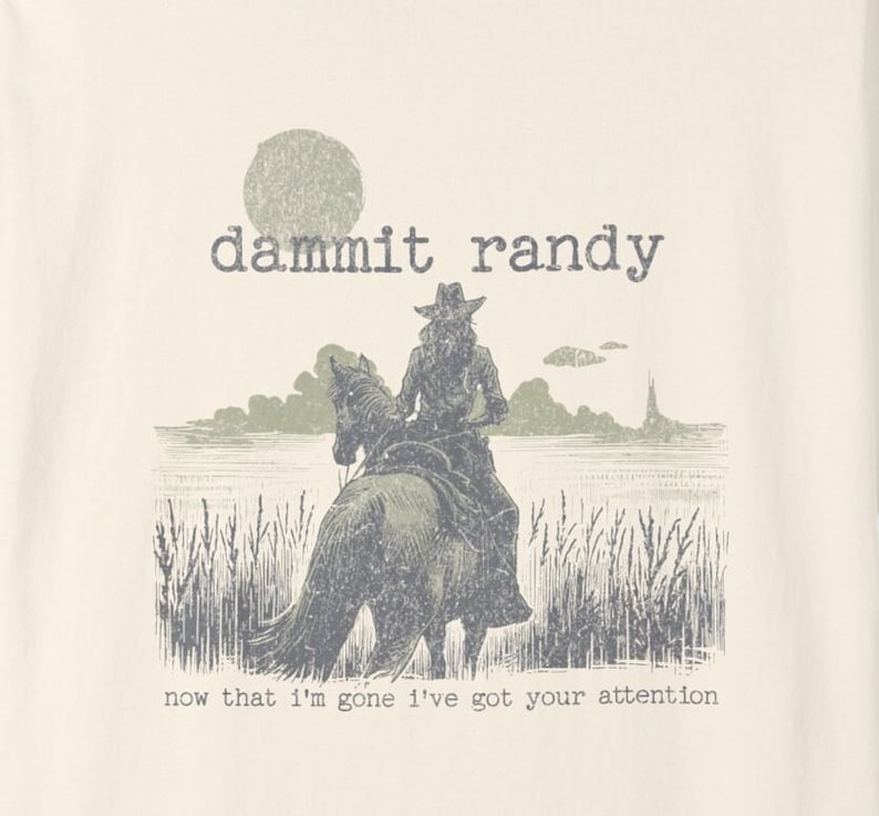 Miranda Lambert Fan Shirt | Dammit Randy T-Shirt for Country Concert | Funny Song Lyric Shirt | Western Rodeo Cowgirl T-Shirt Gift for Her image 6