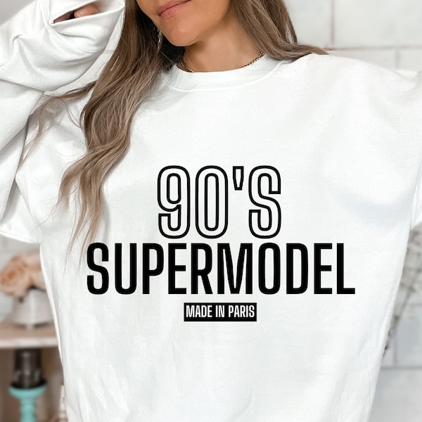 90s Supermodel Sweatshirt for Her | 90s Fashion Icon Crewneck | As Seen on RHOBH | 90s Fashion Nostalgia Comfy Sweater | Gift for Her