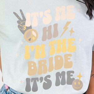 Bachelorette Shirt for Eras Tour Fan I'm The Bride Tee for Taylor Fan Anti-Hero Bachelorette Top for Bride Stand Out Tee Bachelorette Party image 7