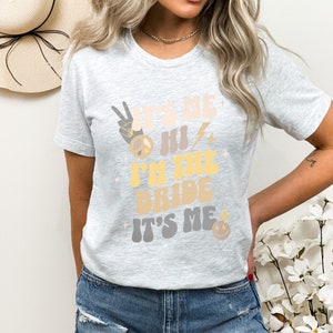 Bachelorette Shirt for Eras Tour Fan I'm The Bride Tee for Taylor Fan Anti-Hero Bachelorette Top for Bride Stand Out Tee Bachelorette Party Ash