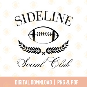 Sideline Social Club PNG | Football Mom |  Sports Mom | Digital Download