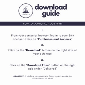 May include: A white and black graphic with the text "download guide" and instructions on how to download a digital purchase from Etsy. The instructions include logging into your Etsy account, clicking on "Purchases and Reviews", clicking on the "Download" button, and clicking on the "Download Files" button.
