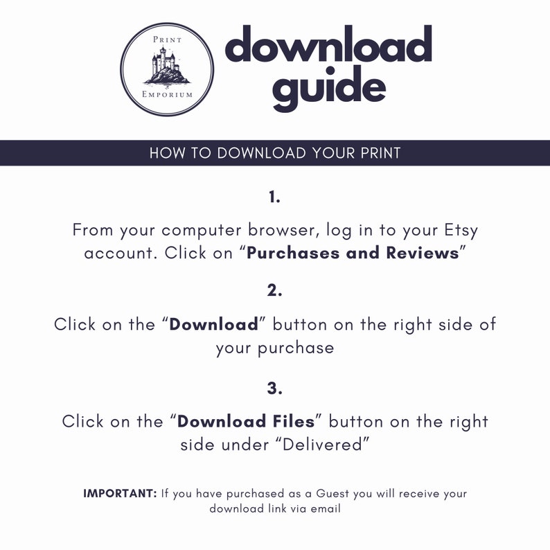 May include: A white and black graphic with the text "download guide" and instructions on how to download a digital purchase from Etsy. The instructions include logging into your Etsy account, clicking on "Purchases and Reviews", clicking on the "Download" button, and clicking on the "Download Files" button.