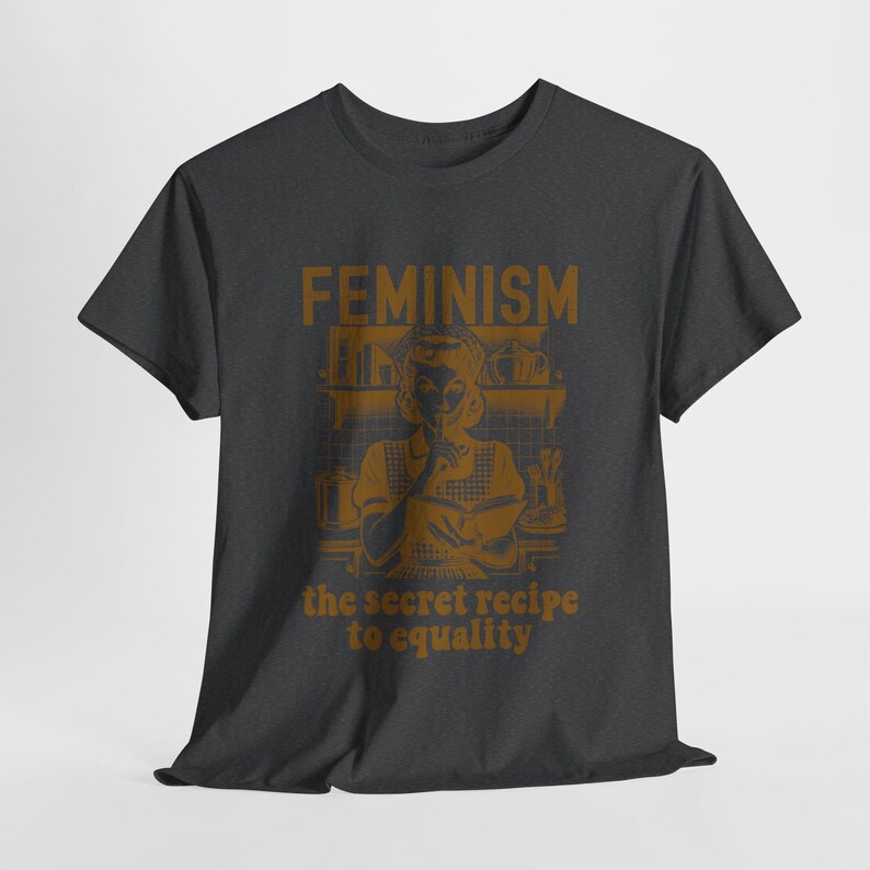 Feminism Recipe to Equality Shirt,political Activist T Shirt,feminism ...
