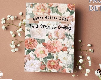 Mother's  Day  Infertility/Baby Loss Card- Mother's Day Greeting Card/ Mother In Waiting /Sentimental Card