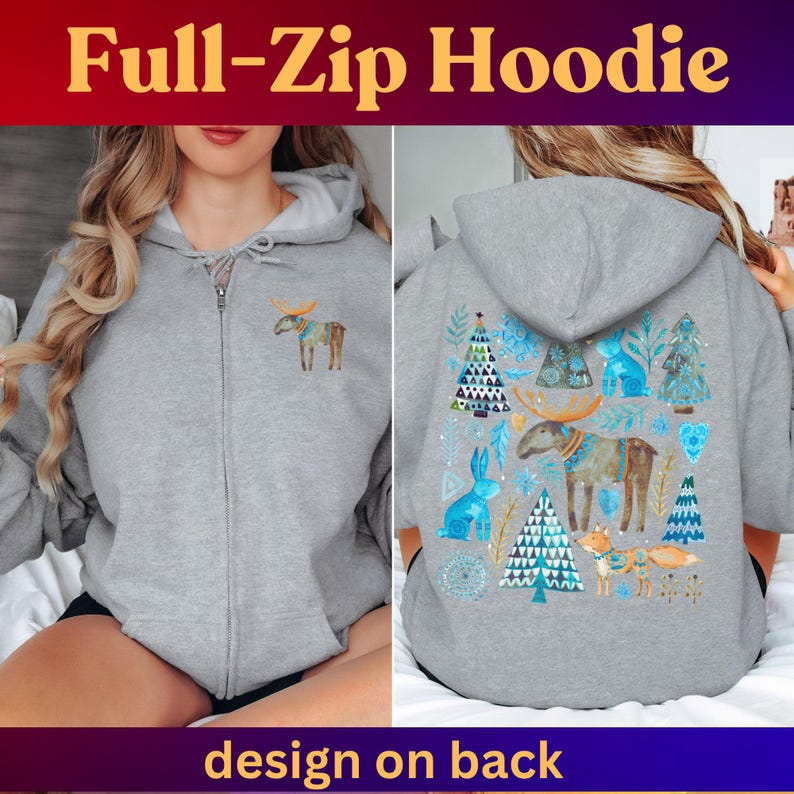 May include: A gray full-zip hoodie with a hood and a zipper closure. The front features a moose design, while the back showcases a winter-themed illustration with trees, animals, and the text "design on back".