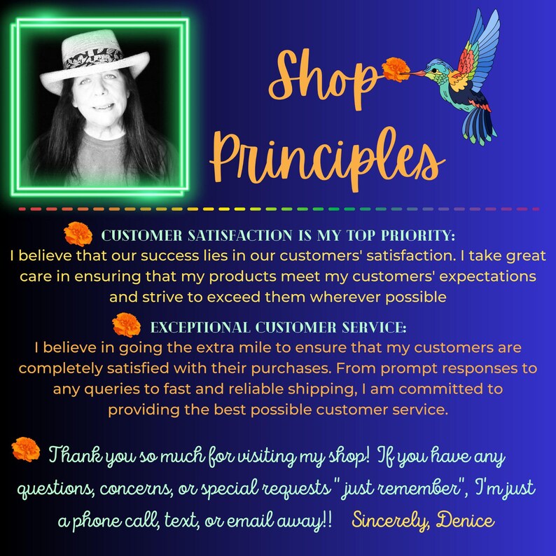 May include: A graphic with the text "Shop Principles" and a hummingbird illustration. The text highlights customer satisfaction and exceptional customer service. A portrait of a woman wearing a hat is in the upper left corner.