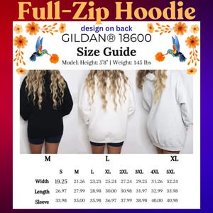 May include: A size guide for a Gildan 18600 full-zip hoodie, with measurements in inches. The image shows the back of the hoodie in black, white, and light gray. The text includes "design on back" and the model's height and weight.
