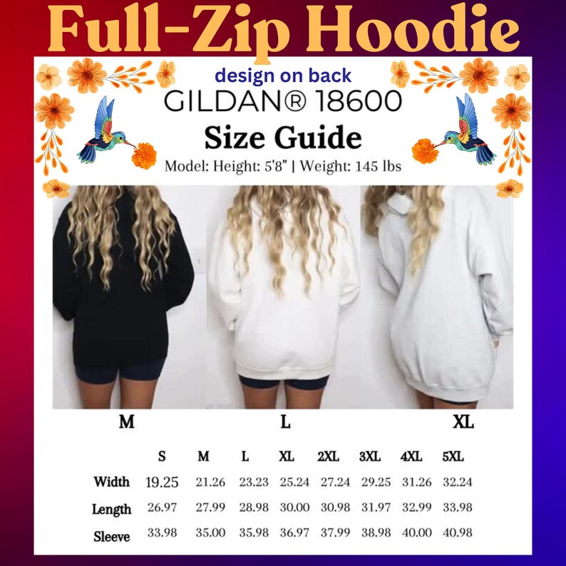 May include: A size guide for a Gildan 18600 full-zip hoodie, with measurements in inches. The image shows the back of the hoodie in black, white, and light gray. The text includes "design on back" and the model's height and weight.