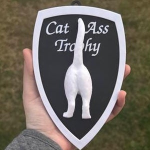 Cat Ass Trophy Wall Sign 3d Print in Custom Colors