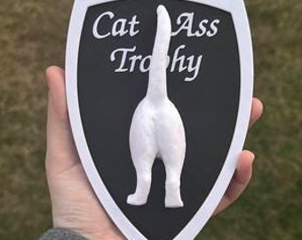 Cat Ass Trophy Wall Sign 3d Print in Custom Colors