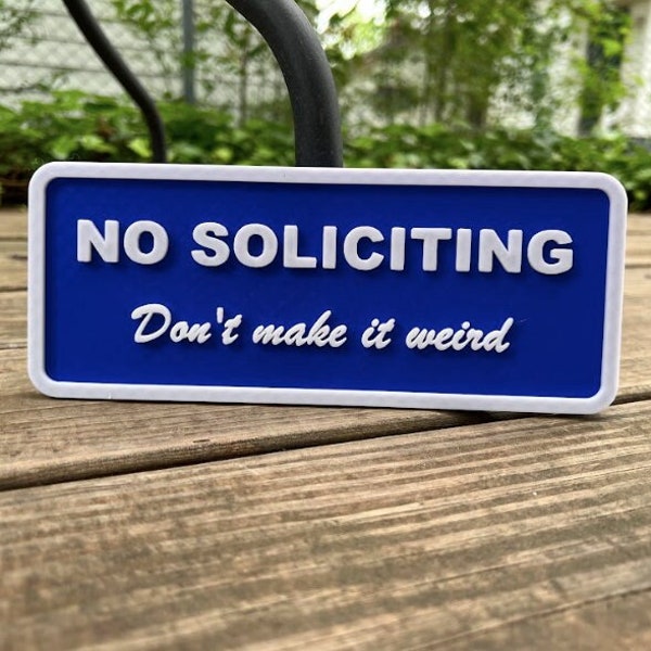 No Soliciting Door Sign, 3d Printed Warning Signs Indoor Outdoor, No Soliciting Signs Funny, Custom Colors Available
