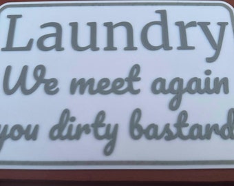 Funny Laundry Sign 3D Print in Custom Colors