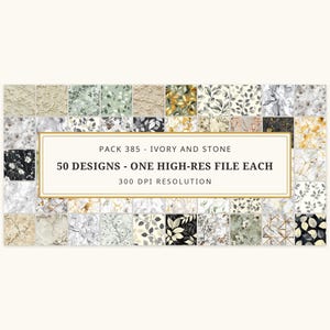 May include: A digital collection of 50 square patterns featuring ivory, stone, black, and gold tones with botanical, marble, and geometric motifs. The central text reads: PACK 385 - IVORY AND STONE, 50 DESIGNS - ONE HIGH-RES FILE EACH, 300 DPI RESOLUTION.