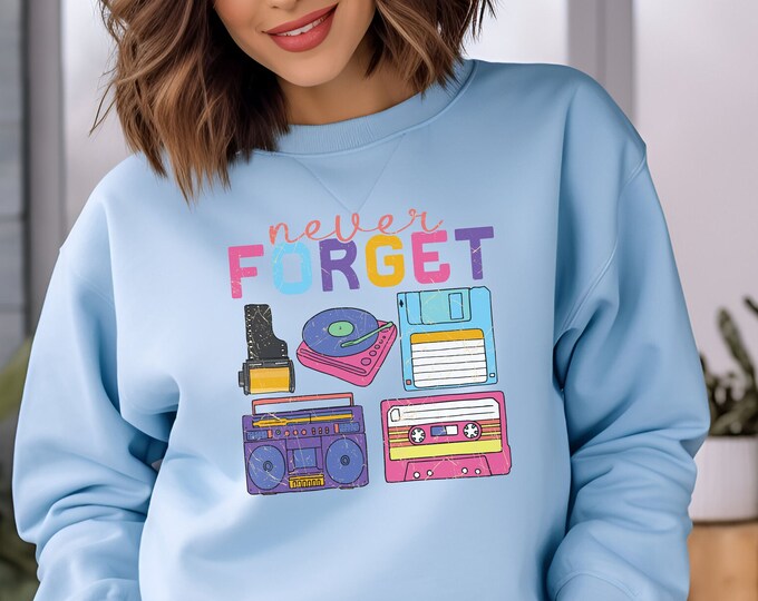 Women’s Sweatshirt, Never Forget 90s Sweatshirt, Y2K Baby, Bring Back the 90s, Mixed Tape Sweatshirt, Reto 1990, Boom Box, Old School