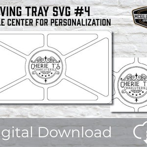 Op de afbeelding: Een zwart-wit digitaal downloadbare SVG-bestand van een dienblad met een cirkel in het midden voor personalisatie. Het dienblad heeft zes secties en de tekst "CHERIE T'S CHARCUTERIES" staat in de cirkel. De tekst "SERVING TRAY SVG #4" en "CIRCLE CENTER FOR PERSONALIZATION" staat bovenaan de afbeelding. De tekst "MCGILL & SONS ESTD 2020" staat in de rechterbovenhoek van de afbeelding. De tekst "Digital Download" staat onderaan de afbeelding.
