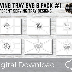 May include: A digital download graphic featuring six different serving tray designs. Each white tray has a unique layout and decorative text, including "Avery's," "Abby's Goodies," and "Pattie's Party Pits." The text "SERVING TRAY SVG 6 PACK #1" is at the top.