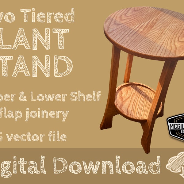 Plant Stand 24" tall two tiered with top and lower shelf. Half lap joinery. No physical product. CNC Vectors for stand & optional tray.