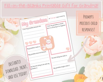 May include: Printable fill-in-the-blanks gift for grandma with prompts for a child to write about their grandma. The printable features a pink and white bunny illustration.