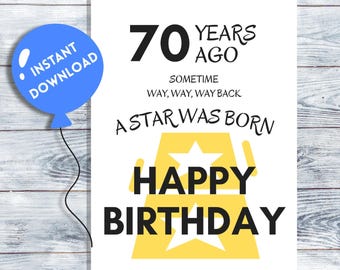 Funny 70th Birthday Card Printable: "A Star Was Born" (Digital Download)