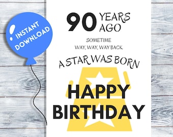 Funny 90th Birthday Card Printable: 'Star Was Born' Design (Digital Download)