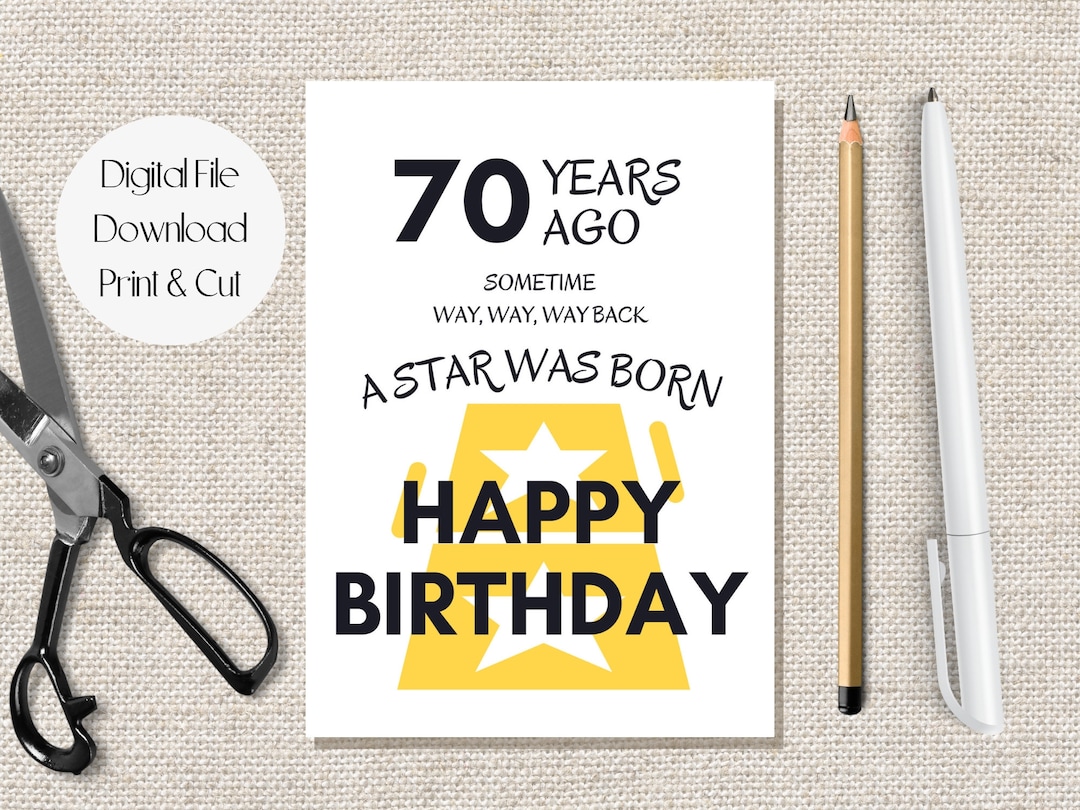 printable-70th-birthday-card-funny-happy-seventieth-birthday-card-70-years-ago-a-star-was-born-etsy