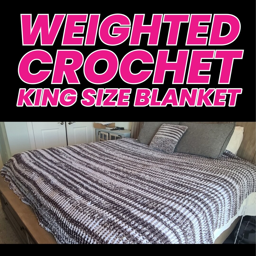 Weighted Crochet King Size Blanket Etsy