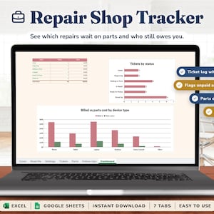May include: A laptop screen displaying a Repair Shop Tracker spreadsheet with data tables, a bar chart titled Tickets by status, and a bar chart titled Billed vs parts cost by device type, featuring tabs for Cover, Read Me, Settings, Tickets, Parts, Follow-Ups, and Dashboard.