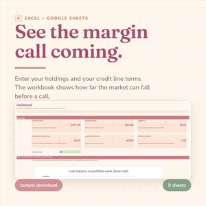 May include: A digital spreadsheet template for Excel and Google Sheets titled See the margin call coming. The interface displays a financial dashboard with fields for portfolio value, borrow balance, and interest costs, featuring a light grid background.