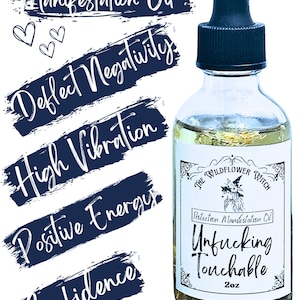 UNF’ING TOUCHABLE Boundary Setting Manifestation Oil | Banish Negative Energy Witch Oil