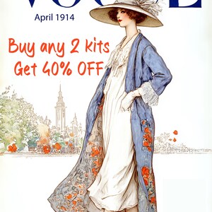 May include: Vogue magazine cover from April 1914. The illustration features a woman in a white dress and a blue coat with floral patterns. The text reads "Buy any 2 kits Get 40% OFF". The cover also displays the text "Vogue" and "15 cents".