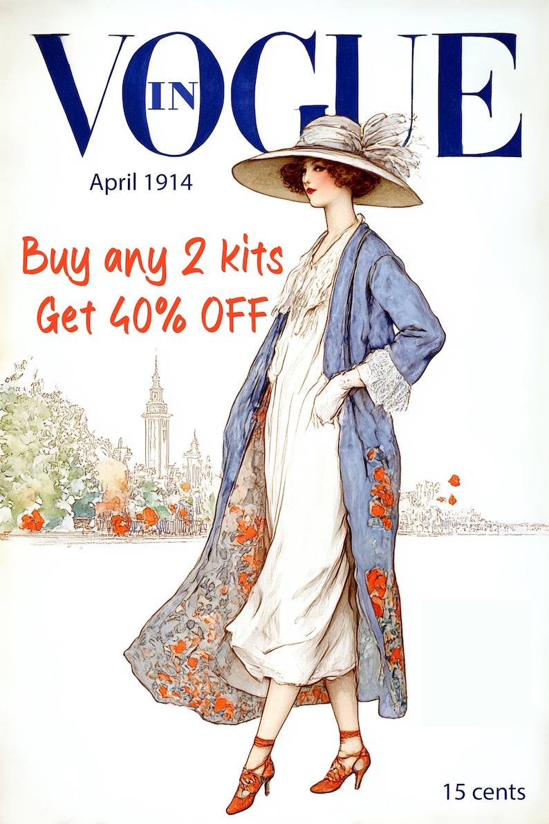 May include: Vogue magazine cover from April 1914. The illustration features a woman in a white dress and a blue coat with floral patterns. The text reads "Buy any 2 kits Get 40% OFF". The cover also displays the text "Vogue" and "15 cents".