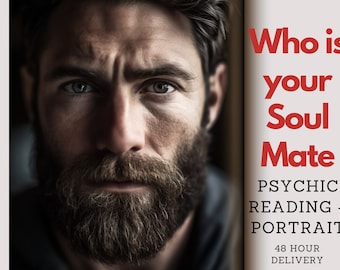 May include: A close-up image of a man's face with a beard. The text "Who is your Soul Mate" is in red letters on a white background. Below the text is "PSYCHIC READING + PORTRAIT" and "48 HOUR DELIVERY".
