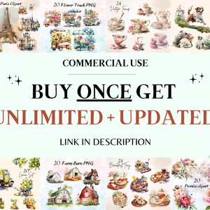 Peut inclure: Un collage d'illustrations &agrave; l'aquarelle sur diff&eacute;rents th&egrave;mes, notamment Paris, camions &agrave; fleurs, tasses &agrave; th&eacute; vintage, chiens, granges, plateaux de petit-d&eacute;jeuner et pivoines. Le texte "BUY ONCE GET UNLIMITED + UPDATED" est affich&eacute; au centre de l'image. Le texte "LINK IN DESCRIPTION" est affich&eacute; sous le texte.