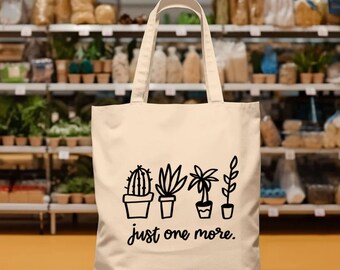 Just One More Cotton Canvas Tote Bag Black Tote Bag Plant Lovers Tote