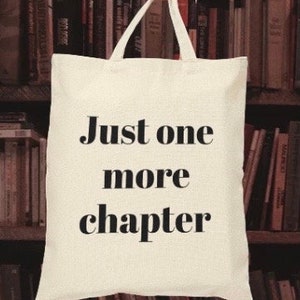 Bolsa de lona Just One More Chapter Bolsa de livro Bookworm Bolsa de livro Booklovers Bolsa de biblioteca Bookish Bolsa de livro Book Lover Gift Bolsa de clube do livro