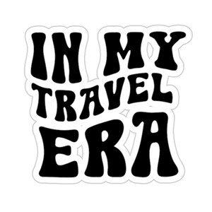 En mi era de viaje / Groovy Sticker / Laptop Sticker / Gift for Traveler / Suitcase Sticker Collection / Kiss-Cut Stickers