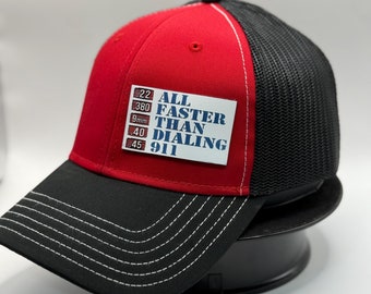 All Faster Than Calling 911 Patch Hat, 911, first respond