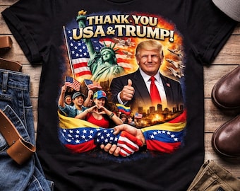 Thank You USA & Trump T-Shirt | Venezuela Freedom Support Shirt | Pro-America Patriotic Tee | Venezuelan Gratitude Shirt