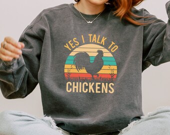 Comfort Colors Funny Chicken Sweatshirt: Chicken Lover Gift for Mom